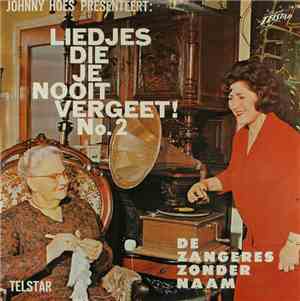De Zangeres Zonder Naam - Liedjes Die Je Nooit Vergeet! No.2