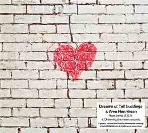 Dreams Of Tall Buildings & Arve Henriksen - Rope / Drowning The Heart Sound ...