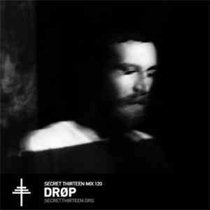 Drøp - Secret Thirteen Mix 120