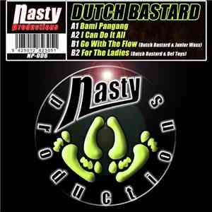 Dutch Bastard - I Can Do It All