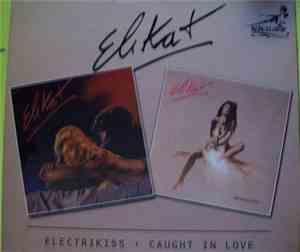 Elikat - Electrikiss / Caught In Love