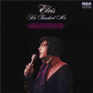 Elvis Presley - He Touched Me