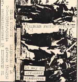 Firebomb Fritz' Stylites - 19 May 85 Effenaar Eindhoven
