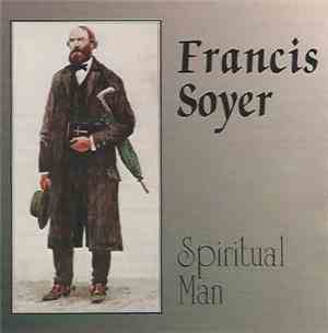 Francis Soyer - Spiritual Man