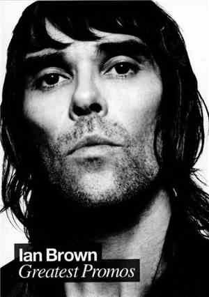 Ian Brown - Greatest Promos