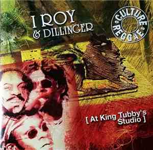 I-Roy, Dillinger - At King Tubby's Studio