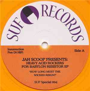 Jah Scoop - Heavy Acid Rockers For Babylon Resistor E.P.