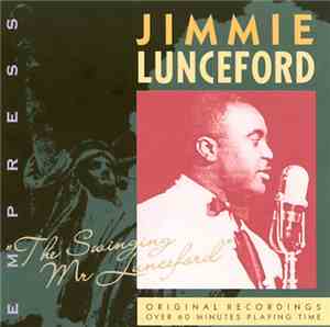 Jimmie Lunceford And His Orchestra - The Swinging Mr. Lunceford