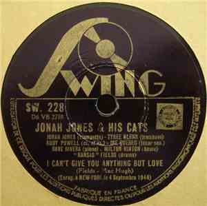 Jonah Jones & His Cats - I Can't Give You Anything But Love / That's The Li ...