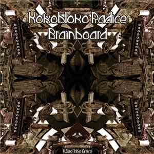 Kokobloko & Radice - Brainboard