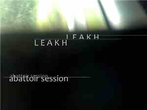 Leakh - Abattoir Session