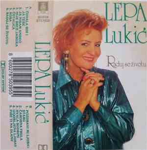 Lepa Lukić - Raduj Se Životu