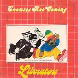 Liberators - Enemies Are Coming