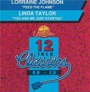 Lorraine Johnson / Linda Taylor - Feed The Flame / You And Me Just Started