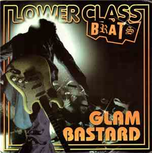 Lower Class Brats - Glam Bastard