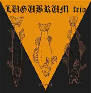 Lugubrum Trio - Herval