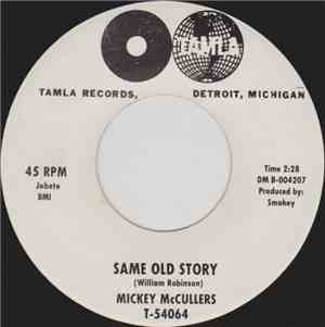 Mickey McCullers - Same Old Story / I'll Cry A Million Tears