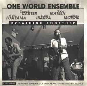 One World Ensemble - Daniel Carter, Sabir Mateen, Yuko Fujiyama, Susie Ibar ...