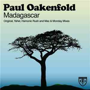 Paul Oakenfold - Madagascar