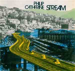 Philip Catherine - Stream
