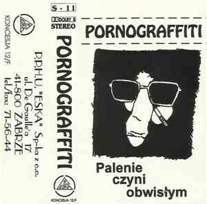 Pornograffiti - Palenie Czyni Obwisłym