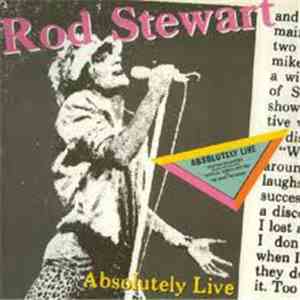 Rod Stewart - Absolutely Live