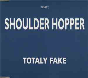 Shoulder Hopper - Totally Fake