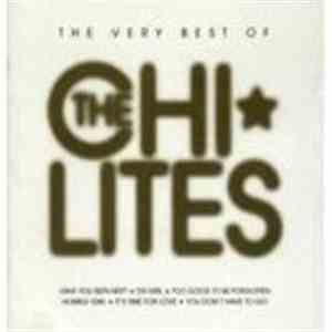 The Chi-Lites - The Very Best Of The Chi-Lites