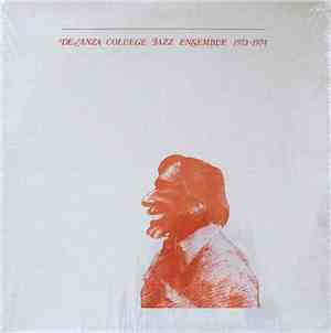 The De Anza College Jazz Ensemble - De Anza College Jazz Ensemble 1973-1974