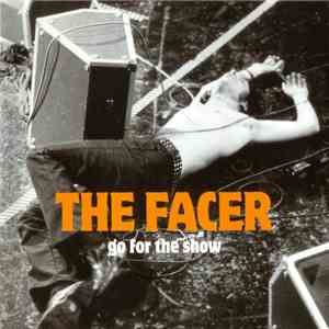 The Facer - Go For The Show