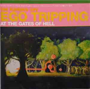 The Flaming Lips - Ego Tripping At The Gates Of Hell