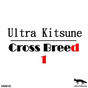 Ultra Kitsune - Cross Breed Vol. 1