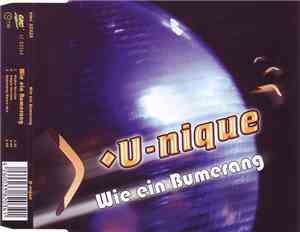U-nique  - Wie Ein Bumerang Der Liebe
