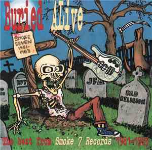 Various - Buried Alive:  The Best From Smoke 7 Records 1981-1983