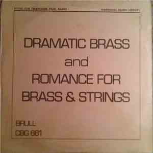 Various - Dramatic Brass And Romance For Brass And Strings