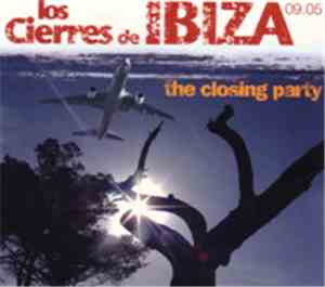 Various - Los Cierres De Ibiza 09.05 - The Closing Party