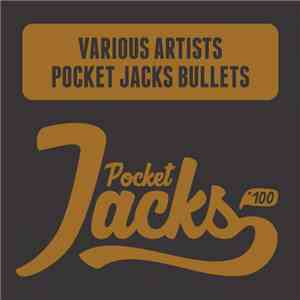 Various - Pocket Jacks Bullets