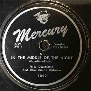 Vic Damone And Glenn Osser And His Orchestra - In The Middle Of The Night / ...