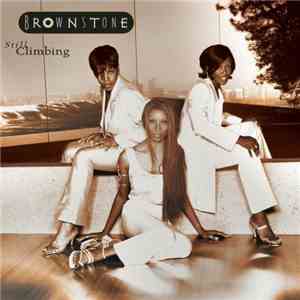 Brownstone - Still Climbing (Limited Edition)