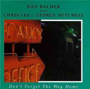 Dan Balmer - Don't Forget The Way Home