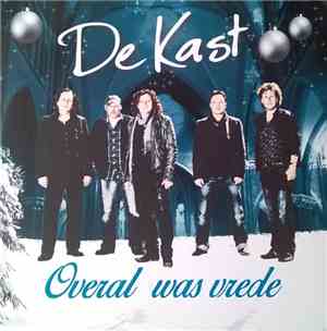 De Kast - Overal Was Vrede