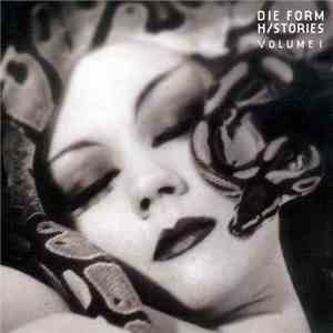 Die Form - Histories Volume 1