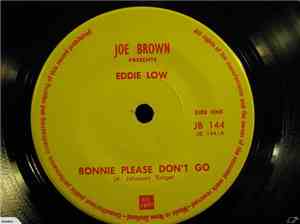 Eddie Low - Bonnie Please Don't Go