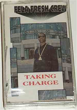 Fela Fresh Crew - Taking Charge