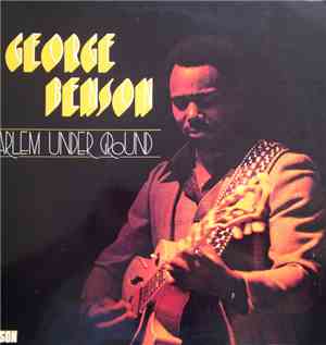 George Benson - Harlem Underground