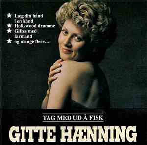 Gitte Hænning - Tag Med Ud Å Fisk