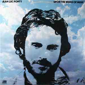 Jean-Luc Ponty - Upon The Wings Of Music