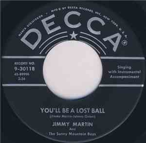Jimmy Martin And The Sunny Mountain Boys - You'll Be A Lost Ball / Hit Para ...
