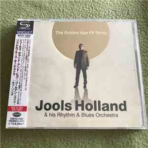 Jools Holland And His Rhythm & Blues Orchestra - The Golden Age Of Song
