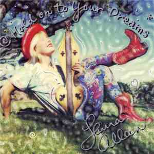 Laura Allan - Hold On To Your Dreams